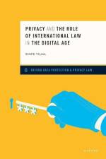 Privacy and the Role of International Law in the Digital Age af Kinfe Yilma