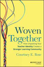 Woven Together af Courtney E. Rose