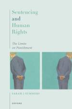 Sentencing and Human Rights af Sarah J Summers