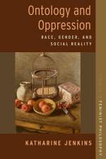 Ontology and Oppression af Katharine Jenkins