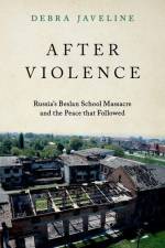 After Violence af Debra Javeline