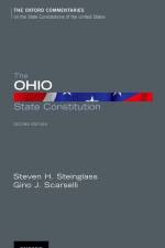The Ohio State Constitution af Steven H Steinglass