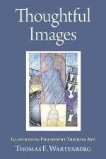 Thoughtful Images af Thomas E Wartenberg