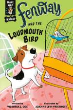 Fenway and the Loudmouth Bird af Victoria J Coe
