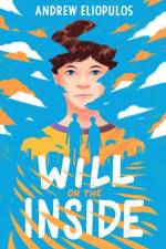 Will on the Inside af Andrew Eliopulos