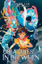 Creatures of the in Between af Cindy Lin