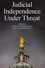 Judicial Independence Under Threat af Dimitrios Giannoulopoulos