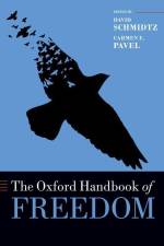The Oxford Handbook of Freedom af David Schmidtz