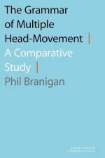 The Grammar of Multiple Head-Movement af Phil Branigan