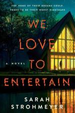 We Love to Entertain af Sarah Strohmeyer