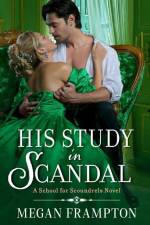 His Study in Scandal af Megan Frampton