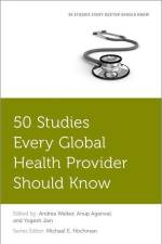 50 Studies Every Global Health Provider Should Know af Michel E Hochman