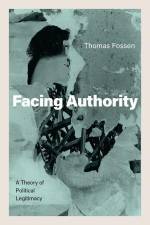Facing Authority af Thomas Fossen