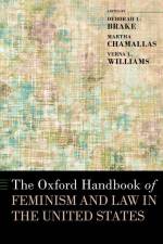 The Oxford Handbook of Feminism and Law in the United States af Deborah L Brake