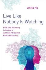 Live Like Nobody Is Watching af Anita Ho