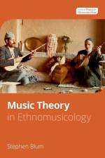 Music Theory in Ethnomusicology af Stephen Blum
