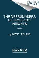 The Dressmakers of Prospect Heights af Kitty Zeldis