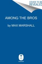 Among the Bros af Max Marshall