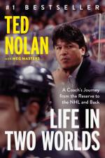 Life in Two Worlds af Ted Nolan
