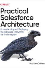 Practical Salesforce Architecture af Paul McCollum