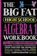 The Big Fat High School Algebra 1 Workbook af Workman Publishing