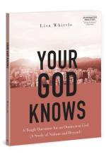 Your God Knows - Includes Six-Session Video Series af Lisa Whittle