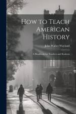 How to Teach American History af John Walter Wayland