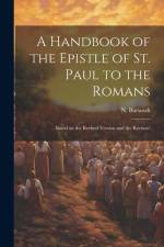 A Handbook of the Epistle of St. Paul to the Romans af Burwash N (Nathanael)