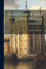 Democracy and the British Empire af Hearnshaw F J C (Fossey John Cobb)