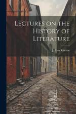 Lectures on the History of Literature af J Reay Greene