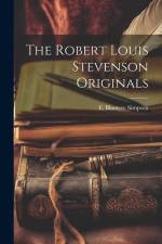 The Robert Louis Stevenson Originals af E Blantyre Simpson