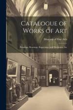 Catalogue of Works of Art af Museum of Fine Arts