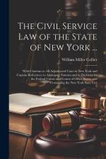The Civil Service law of the State of New York ... af William Miller Collier