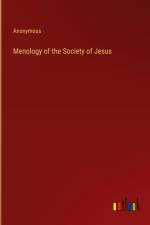 Menology of the Society of Jesus af Anonymous
