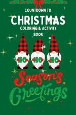 Countdown To Christmas Coloring & Activity Book for Kids af Brooke Tatum