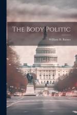 The Body Politic af William H Barnes