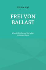 Frei von Ballast af Ulf Udo Vogl