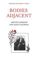 Bodies Adjacent af Ardyth Kennelly