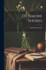 Sycamore Shores af Clark B Firestone