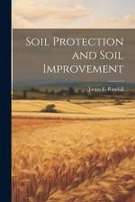 Soil Protection and Soil Improvement af James E Randall