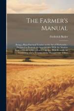 The Farmer's Manual af Frederick Butler