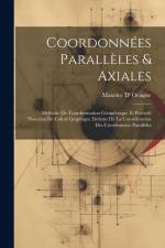 Coordonnées Parallèles & Axiales af Maurice D' Ocagne