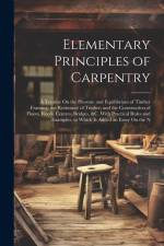 Elementary Principles of Carpentry af Anonymous