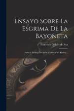 Ensayo Sobre La Esgrima De La Bayoneta