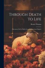 Through Death to Life af Reuen Thomas