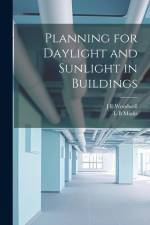 Planning for Daylight and Sunlight in Buildings af L B Marks