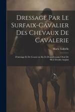 Dressage par le surfaix-cavalier des chevaux de cavalerie af Marie Isabelle