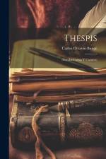 Thespis af Carlos Octavio Bunge
