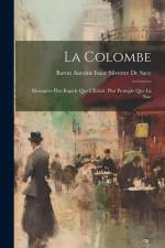 La Colombe af Baron Antoine Isaac Silvestre De Sacy