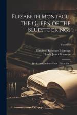 Elizabeth Montagu, the Queen of the Bluestockings af Elizabeth Robinson Montagu